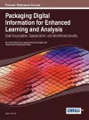 Packaging Digital Information for Enhanced Learning and Analysis cover