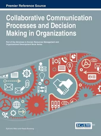 Collaborative Communication Processes and Decision Making in Organizations cover