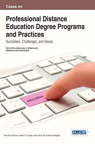 Cases on Professional Distance Education Degree Programs and Practices cover