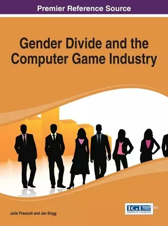 Gender Divide and the Computer Game Industry cover