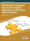 Rethinking the Conceptual Base for New Practical Applications in Information Value and Quality cover