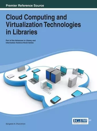 Cloud Computing and Virtualization Technologies in Libraries cover