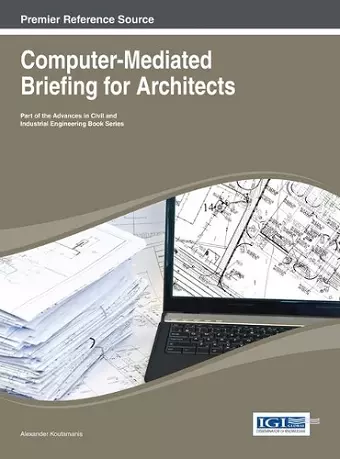 Computer-Mediated Briefing for Architects cover