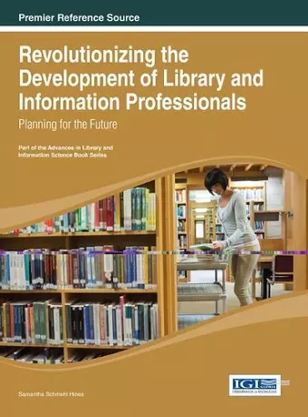 Revolutionizing the Development of Library and Information Professionals cover