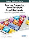 Emerging Pedagogies in the Networked Knowledge Society cover