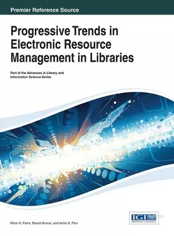 Progressive Trends in Electronic Resource Management in Libraries cover