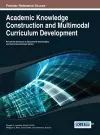 Academic Knowledge Construction and Multimodal Curriculum Development cover
