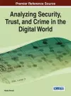 Analyzing Security, Trust, and Crime in the Digital World cover