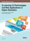 E-Learning 2.0 Technologies and Web Applications in Higher Education cover