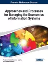 Approaches and Processes for Managing the Economics of Information Systems cover