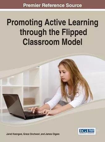 Promoting Active Learning Through the Flipped Classroom Model cover