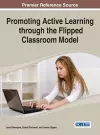 Promoting Active Learning Through the Flipped Classroom Model cover