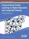 Cross-Cultural Online Learning in Higher Education and Corporate Training cover