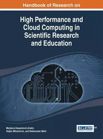 Handbook of Research on High Performance and Cloud Computing in Scientific Research and Education cover