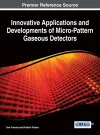 Innovative Applications and Developments of Micro-Pattern Gaseous Detectors cover