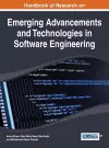 Handbook of Research on Emerging Advancements and Technologies in Software Engineering cover