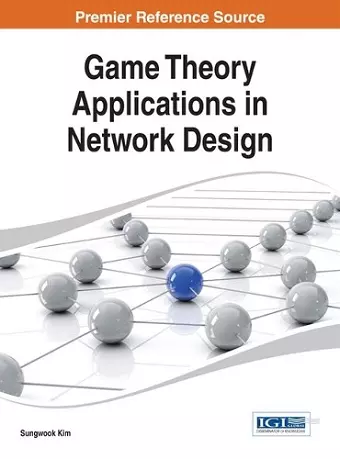 Game Theory Applications in Network Design cover