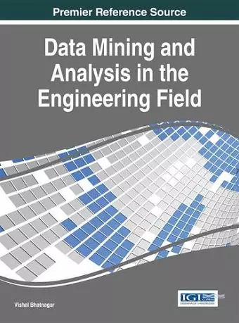 Data Mining and Analysis in the Engineering Field cover