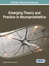 Emerging Theory and Practice in Neuroprosthetics cover