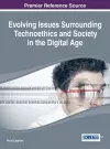 Evolving Issues Surrounding Technoethics and Society in the Digital Age cover