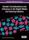 Gender Considerations and Influence in the Digital Media and Gaming Industry cover