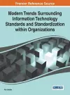 Modern Trends Surrounding Information Technology Standards and Standardization within Organizations cover