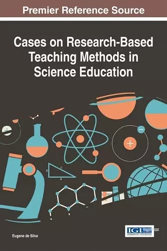 Cases on Research-Based Teaching Methods in Science Education cover