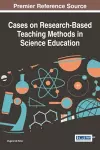 Cases on Research-Based Teaching Methods in Science Education cover