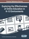 Exploring the Effectiveness of Online Education in K-12 Environments cover