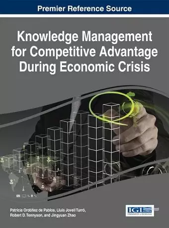 Knowledge Management for Competitive Advantage During Economic Crisis cover