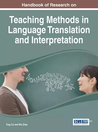 Handbook of Research on Teaching Methods in Language Translation and Interpretation cover