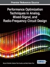 Performance Optimization Techniques in Analog, Mixed-Signal, and Radio-Frequency Circuit Design cover