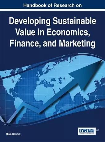 Developing Sustainable Value in Economics, Finance, and Marketing cover