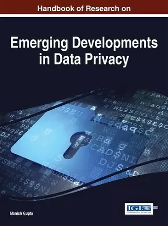 Handbook of Research on Emerging Developments in Data Privacy cover