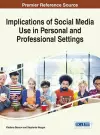 Implications of Social Media Use in Personal and Professional Settings cover