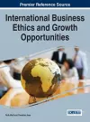 International Business Ethics and Growth Opportunities cover