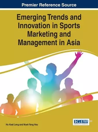 Emerging Trends and Innovation in Sports Marketing and Management in Asia cover