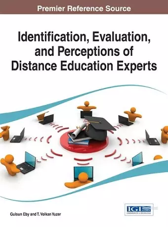 Identification, Evaluation, and Perceptions of Distance Education Experts cover