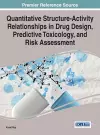 Quantitative Structure-Activity Relationships in Drug Design, Predictive Toxicology, and Risk Assessment cover