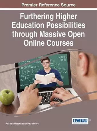 Furthering Higher Education Possibilities through Massive Open Online Courses cover