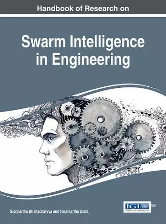 Handbook of Research on Swarm Intelligence in Engineering cover