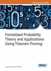 Formalized Probability Theory and Applications Using Theorem Proving cover