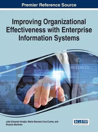 Improving Organizational Effectiveness with Enterprise Information Systems cover