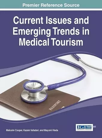 Current Issues and Emerging Trends in Medical Tourism cover