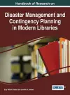 Handbook of Research on Disaster Management and Contingency Planning in Modern Libraries cover