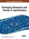 Emerging Research and Trends in Gamification cover