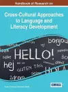 Handbook of Research on Cross-Cultural Approaches to Language and Literacy Development cover