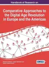 Handbook of Research on Comparative Approaches to the Digital Age Revolution in Europe and the Americas cover