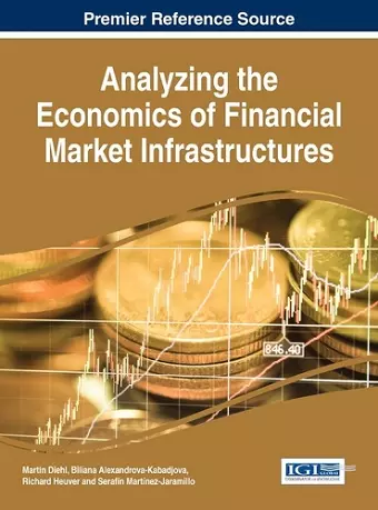 Analyzing the Economics of Financial Market Infrastructures cover