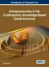 Handbook of Research on Entrepreneurship in the Contemporary Knowledge-Based Global Economy cover